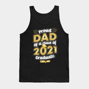 Proud Dad of a 2021 Graduate Graduation Tank Top